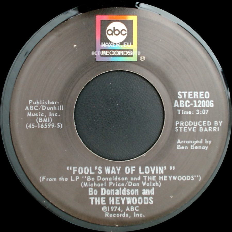 Bo Donaldson And The Heywoods - Who Do You Think You Are / Fool's Way Of Lovin' side B