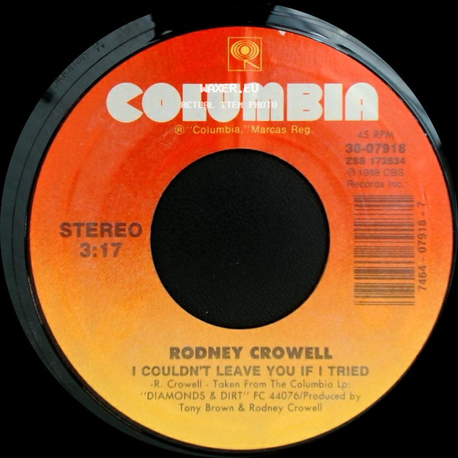 Rodney Crowell - I Couldn't Leave You If I Tried / When The Blue Hour Comes side A