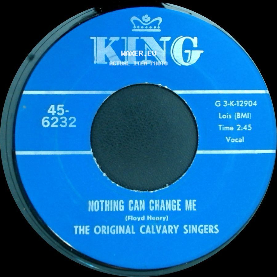 The Original Calvary Singers - Brought Me / Nothing Can Change Me side B