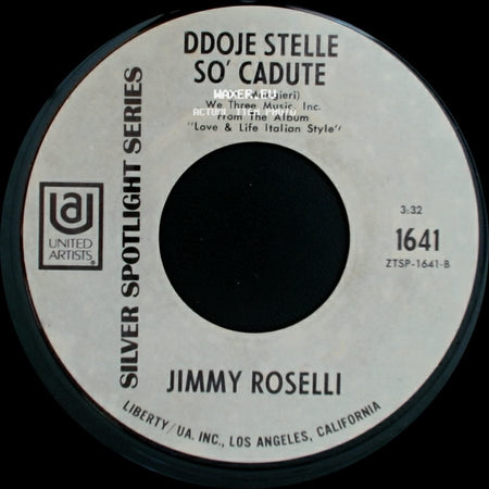 Jimmy Roselli - Ddoje Stelle So' Cadute / Mala Femmena side A