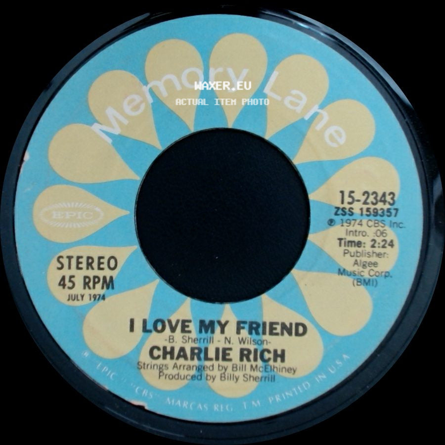 Charlie Rich - The Most Beautiful Girl / I Love My Friend side B