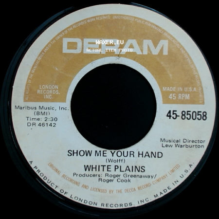 White Plains - Show Me Your Hand / My Baby Loves Lovin' side A