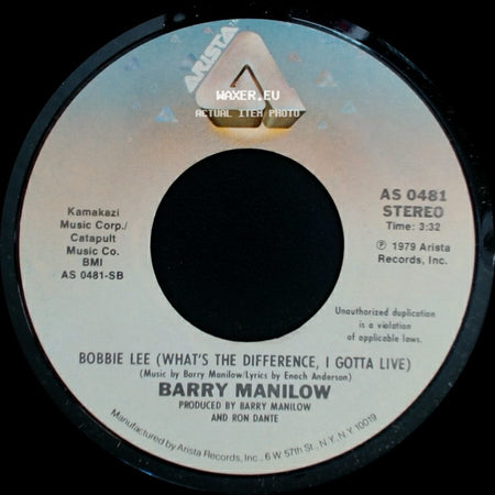 Barry Manilow - Bobbie Lee (What's The Difference, I Gotta Live) / When I Wanted You side A