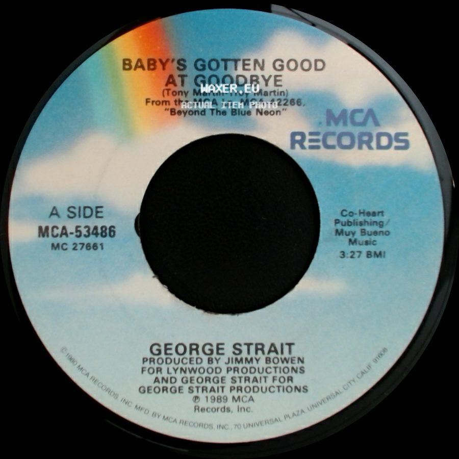 George Strait - Baby's Gotten Good At Goodbye / Bigger Man Than Me side A