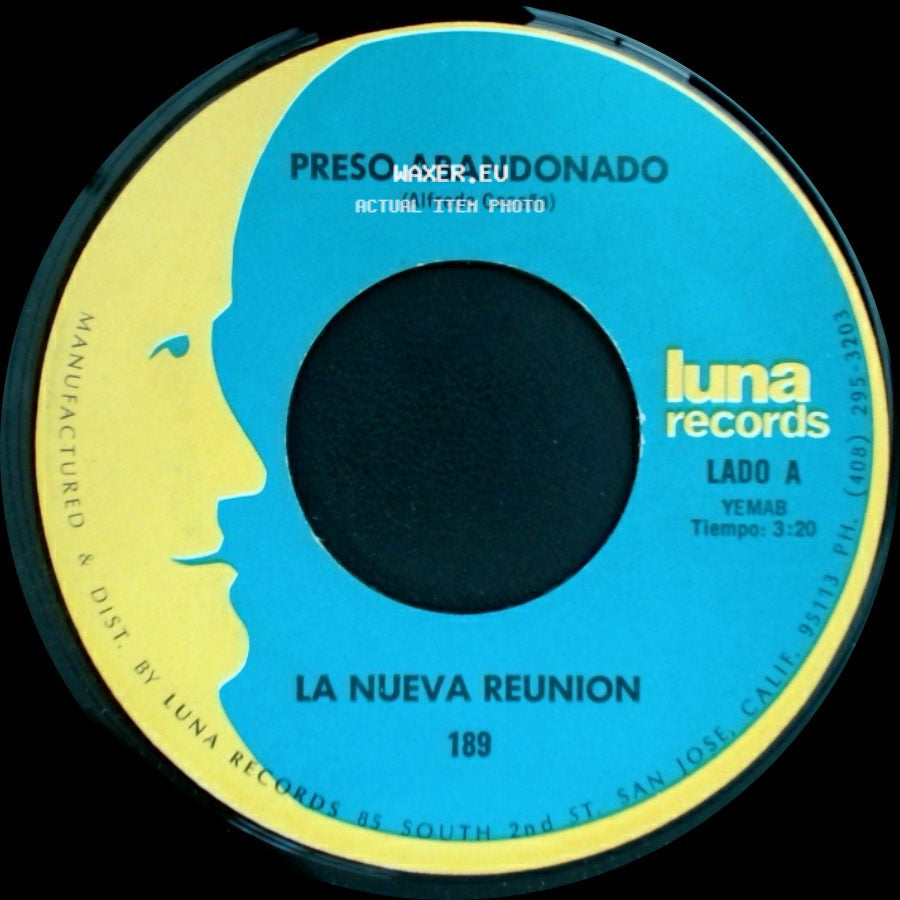 La Nueva Reunion - Preso Abandonado / Que Piensas Sin Mi side A