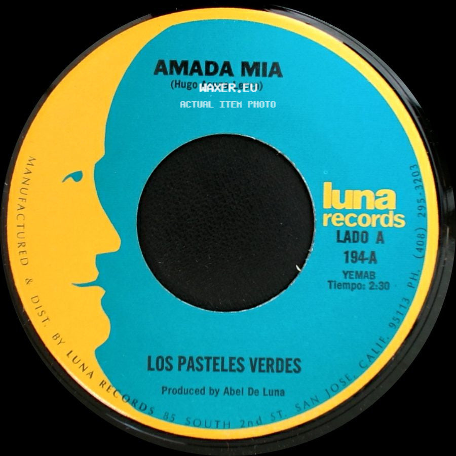 Los Pasteles Verdes - Amada Mia / Por Que No Platicamos side A