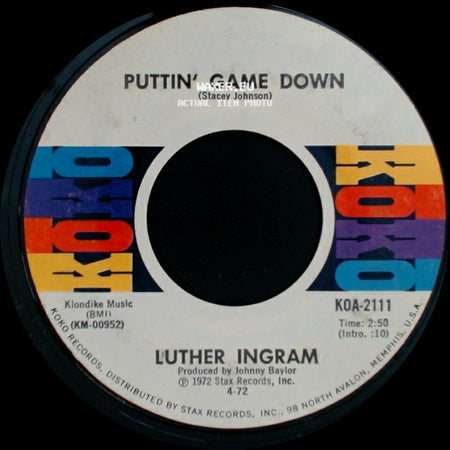 Luther Ingram - (If Loving You Is Wrong) I Don't Want To Be Right / Puttin' Game Down side B