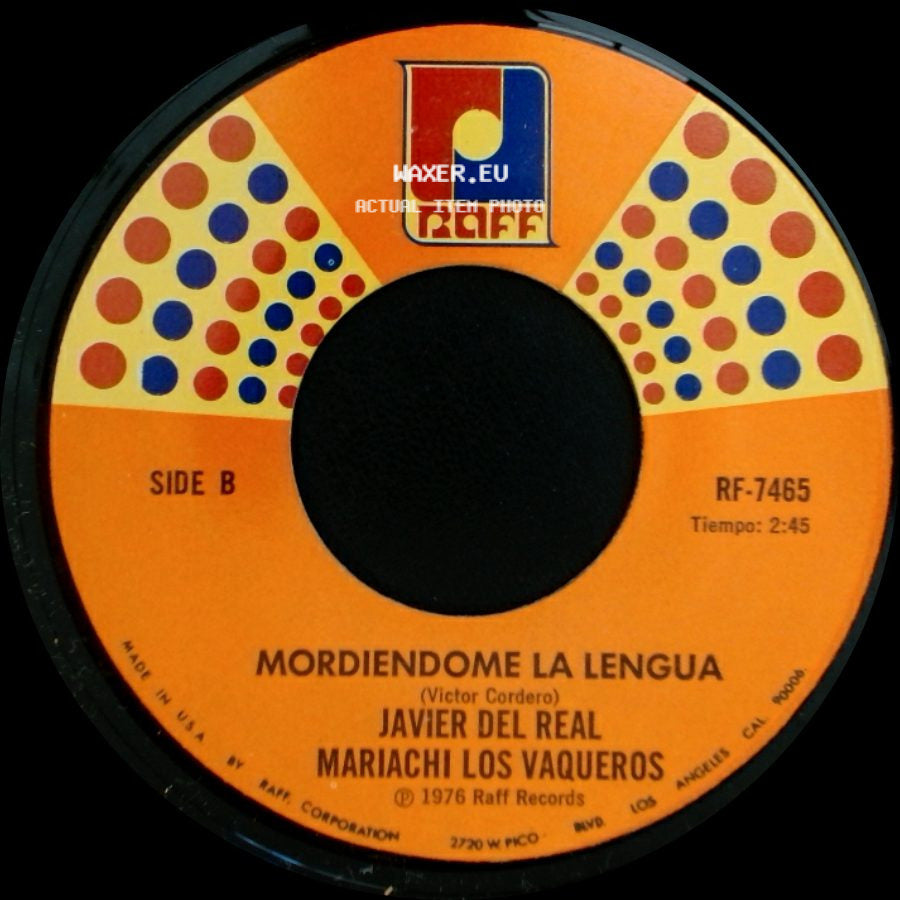 Javier Del Real Mariachi Los Vaqueros - Las Mil Y Una Carta / Mordiendome La Lengua side B