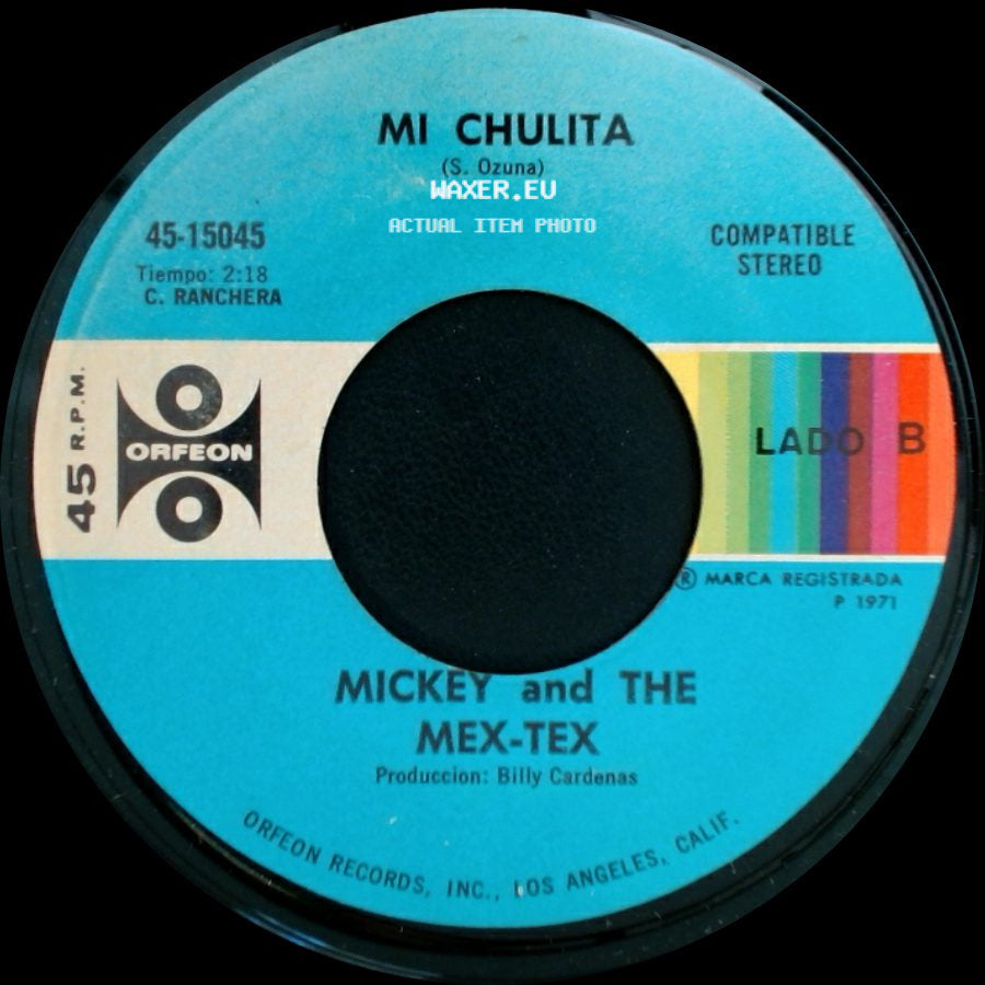 Mickey And The Mex-Tex - No Te Apures / Mi Chulita side B