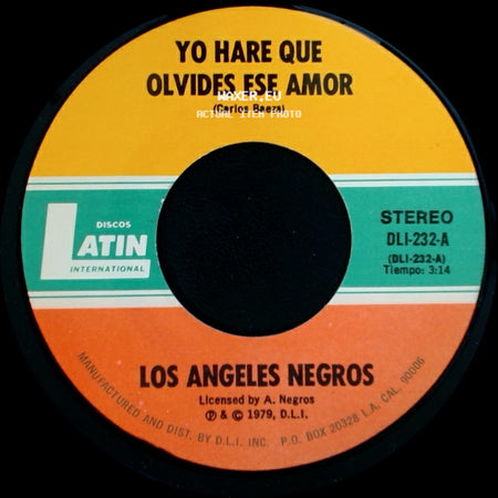 Los Angeles Negros - Sera Varon, Sera Mujer / Yo Hare Que Olvides Ese Amor side B