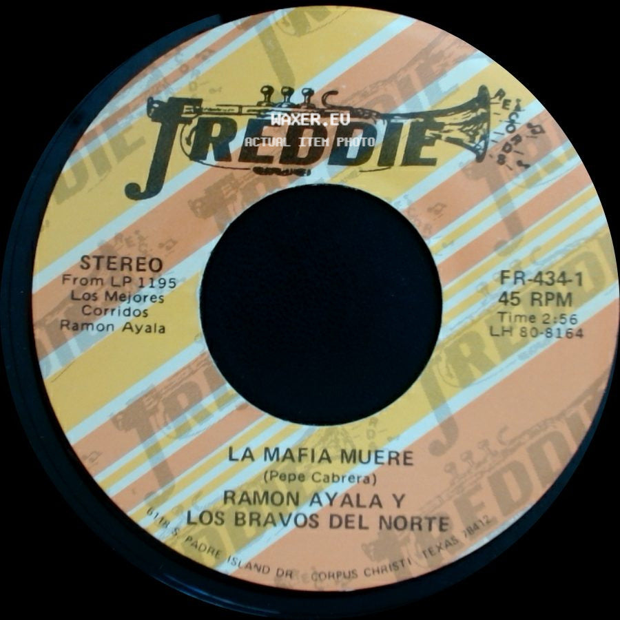 Ramon Ayala Y Los Bravos Del Norte - Mataron Al Palomo / La Mafia Muere side B