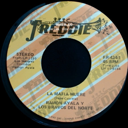 Ramon Ayala Y Los Bravos Del Norte - Mataron Al Palomo / La Mafia Muere side B