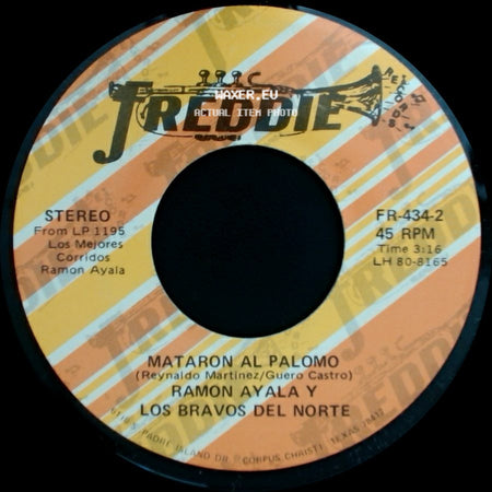 Ramon Ayala Y Los Bravos Del Norte - La Mafia Muere / Mataron Al Palomo side B