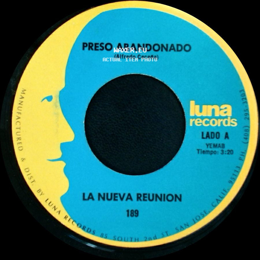 La Nueva Reunion - Preso Abandonado / Que Piensas Sin Mi side A