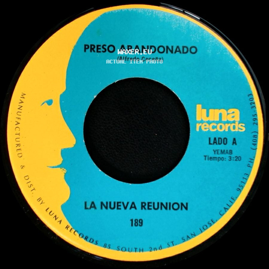 La Nueva Reunion - Preso Abandonado / Que Piensas Sin Mi side A