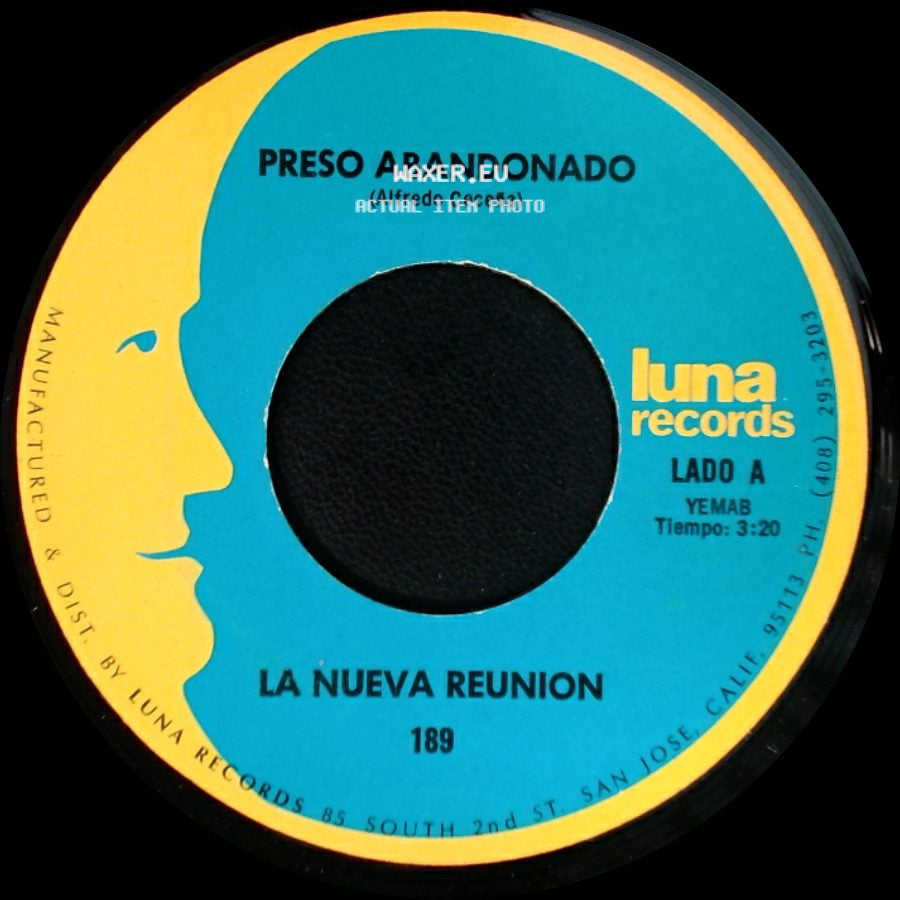 La Nueva Reunion - Preso Abandonado / Que Piensas Sin Mi side A