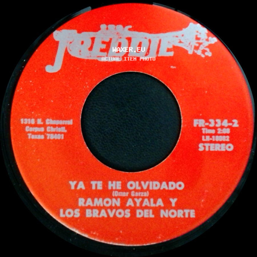 Ramon Ayala Y Los Bravos Del Norte - Ya Te He Olvidado / El Soldado Raso side A
