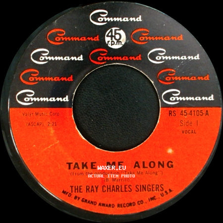 The Ray Charles Singers - Take Me Along / Walkin' Lonely side A