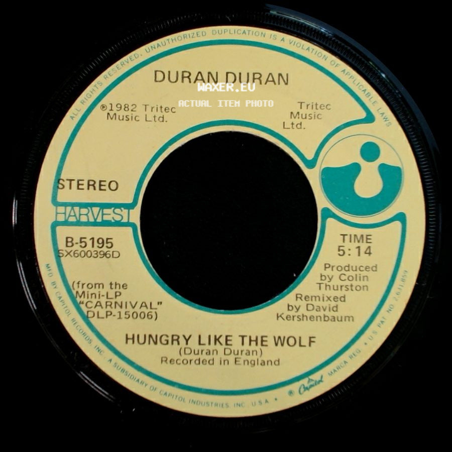 Duran Duran - Hungry Like The Wolf / Hungry Like The Wolf side A