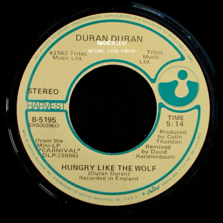 Duran Duran - Hungry Like The Wolf / Hungry Like The Wolf side A
