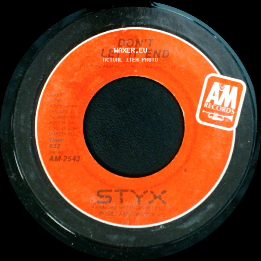 Styx - Don't Let It End / (A.D. 1928) Rockin' The Paradise side A