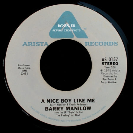 Barry Manilow - I Write The Songs / A Nice Boy Like Me side B