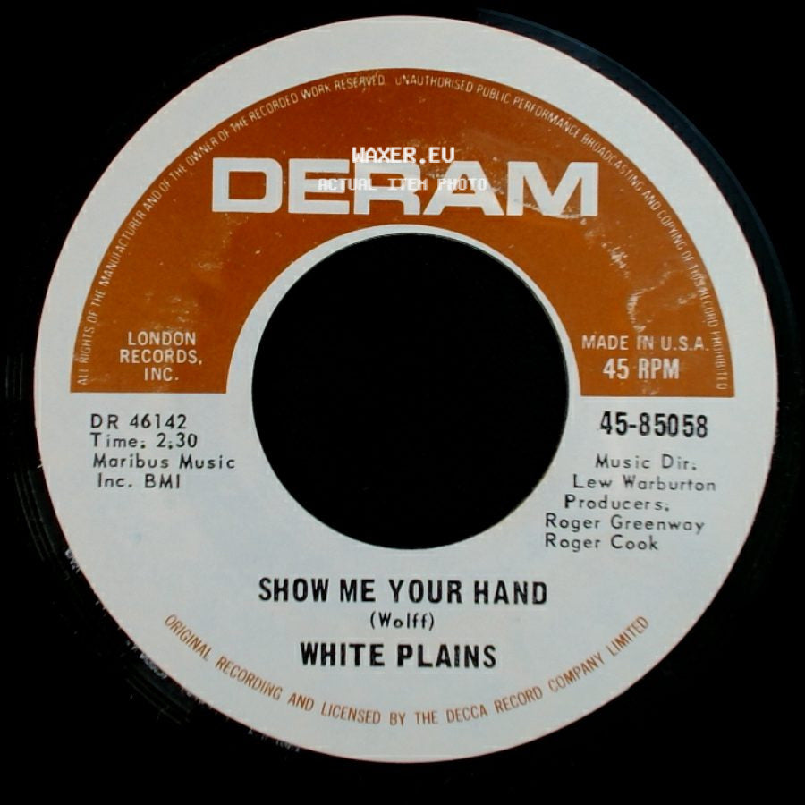 White Plains - My Baby Loves Lovin' / Show Me Your Hand side B