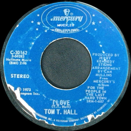 Tom T. Hall - I Love / Ravishing Ruby side A
