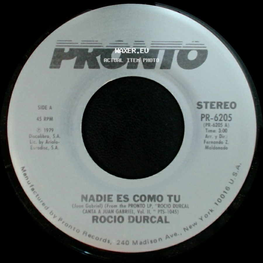 Rocio Durcal - Nadie Es Como Tu / Me Nace Del Corazon side A