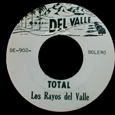 Los Rayos Del Valle - Perdámonos (M. De Jesus) / Total side B