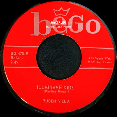 Ruben Vela - Iluminame Dios / Mi Mala Suerte side A