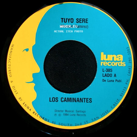 Los Caminantes - Tuyo Sere / Amame Tiernamente side A