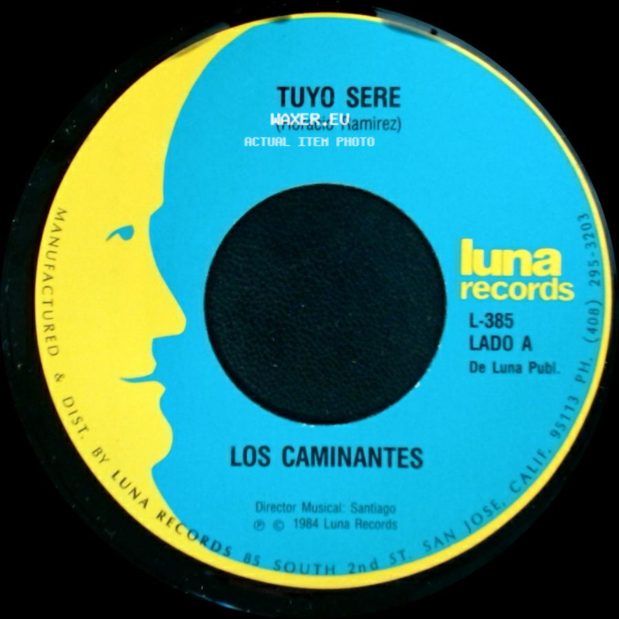 Los Caminantes - Tuyo Sere / Amame Tiernamente side A