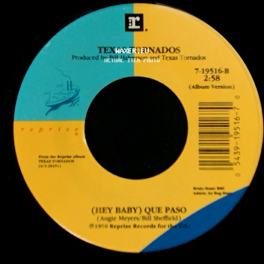 Texas Tornados - (Hey Baby) Que Paso / A Man Can Cry side A