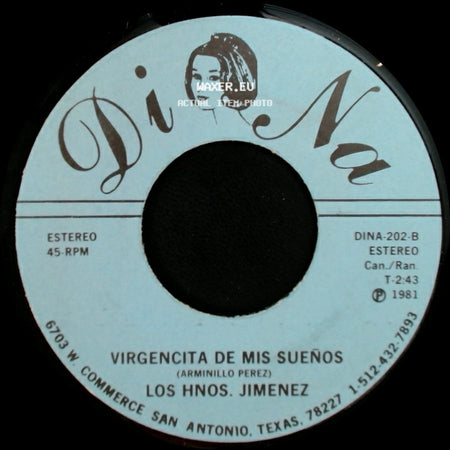 Los Hnos. Jimenez - Virgencita De Mis Sueños / Se Lo Dejo A Dios side A