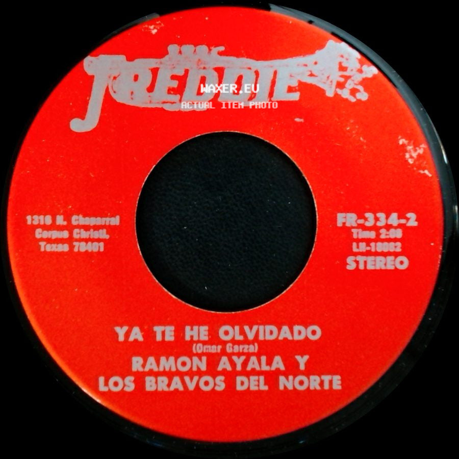 Ramon Ayala Y Los Bravos Del Norte - Ya Te He Olvidado / El Soldado Raso side A