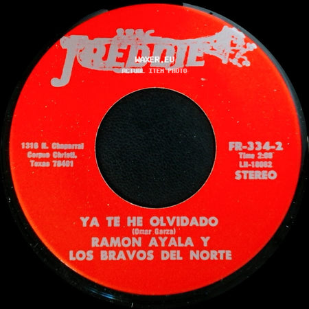 Ramon Ayala Y Los Bravos Del Norte - Ya Te He Olvidado / El Soldado Raso side A