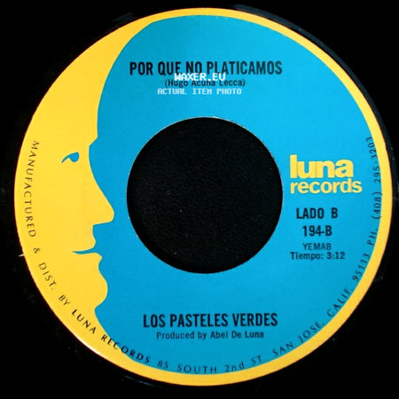 Los Pasteles Verdes - Amada Mia / Por Que No Platicamos side B