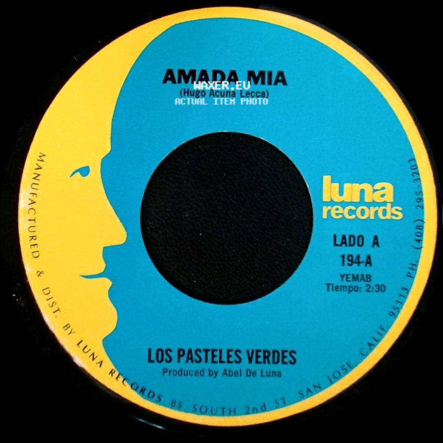 Los Pasteles Verdes - Amada Mia / Por Que No Platicamos side A