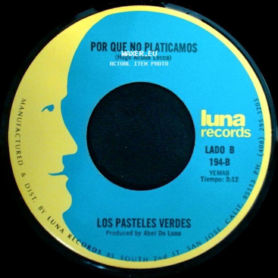 Los Pasteles Verdes - Amada Mia / Por Que No Platicamos side B