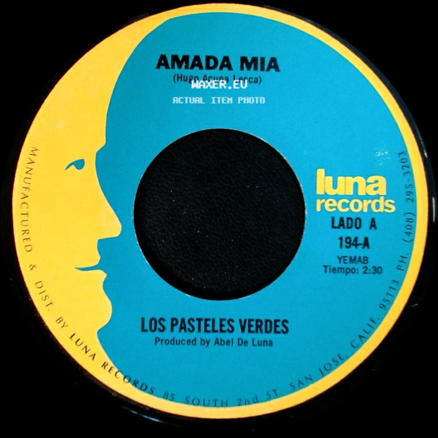 Los Pasteles Verdes - Amada Mia / Por Que No Platicamos side A