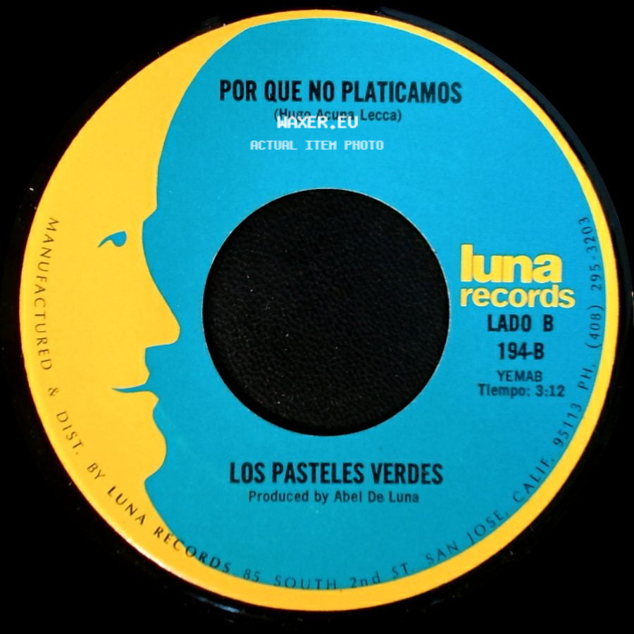 Los Pasteles Verdes - Amada Mia / Por Que No Platicamos side B