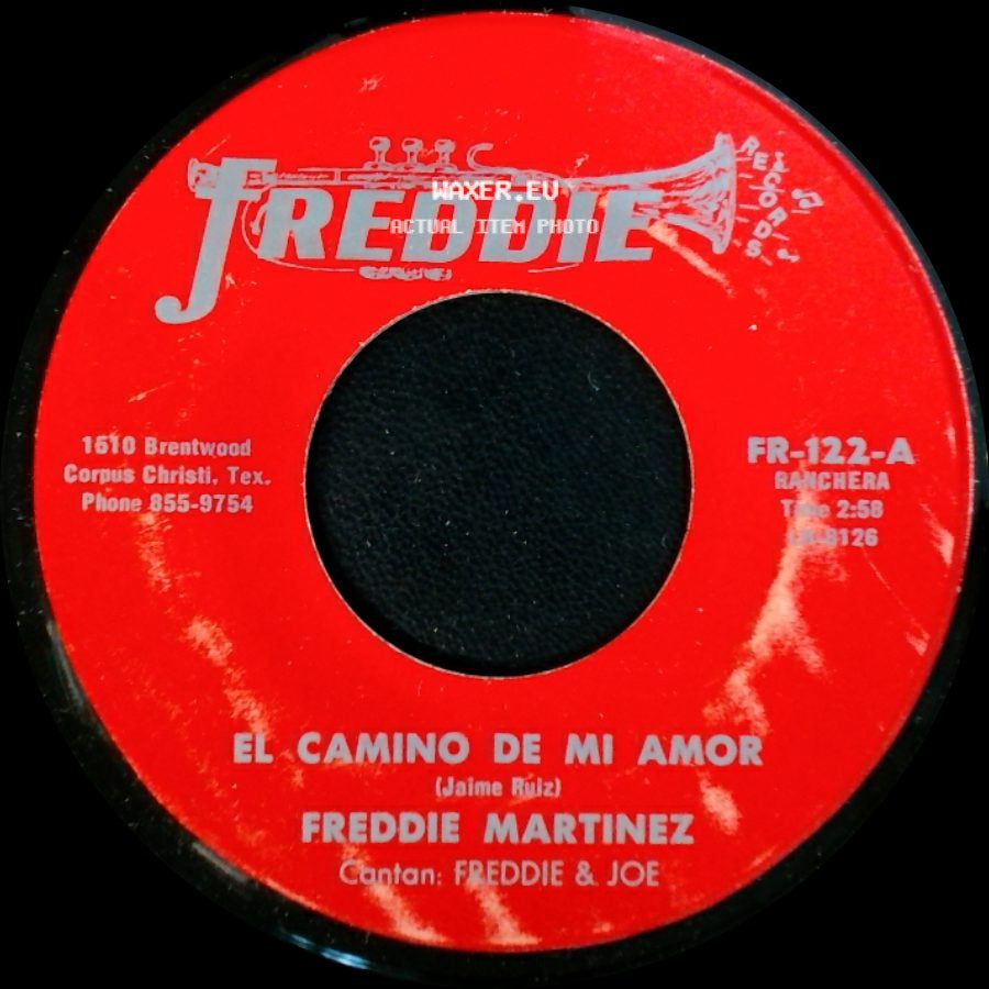 Freddie Martinez - El Camino De Mi Amor / No Te Olvides De Mi Amor side A