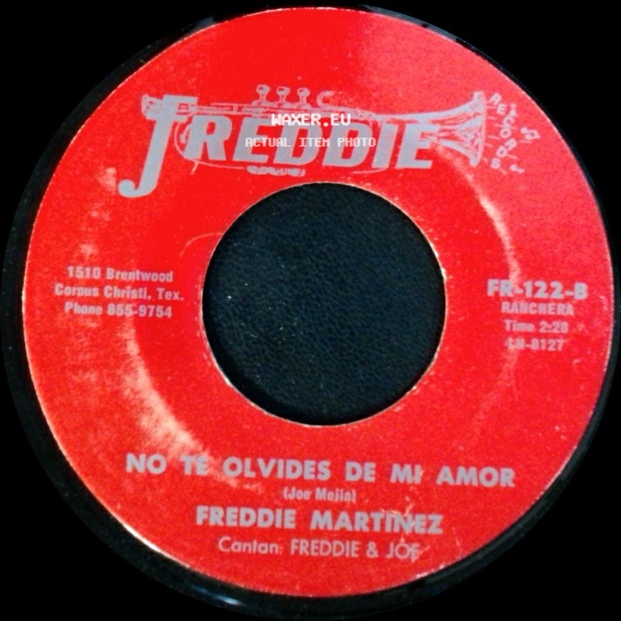 Freddie Martinez - No Te Olvides De Mi Amor / El Camino De Mi Amor side A