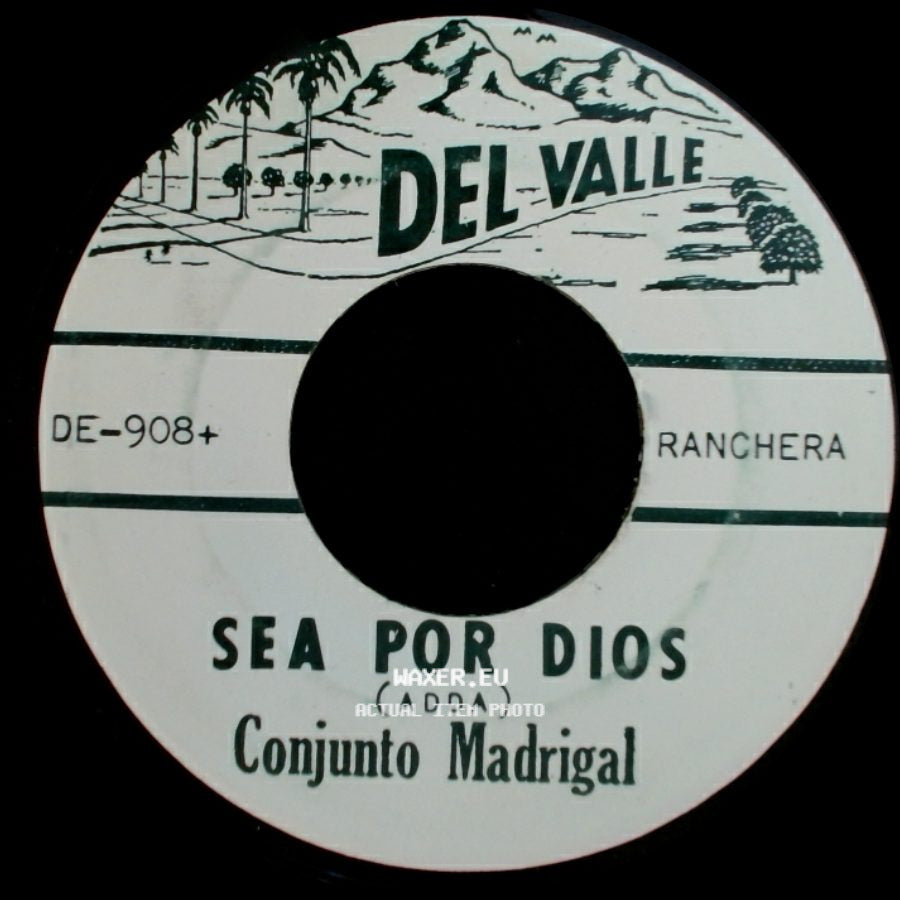 Conjunto Madrigal - Sea Por Dios / Errante Ramera side A