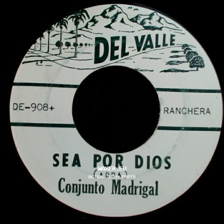 Conjunto Madrigal - Sea Por Dios / Errante Ramera side A
