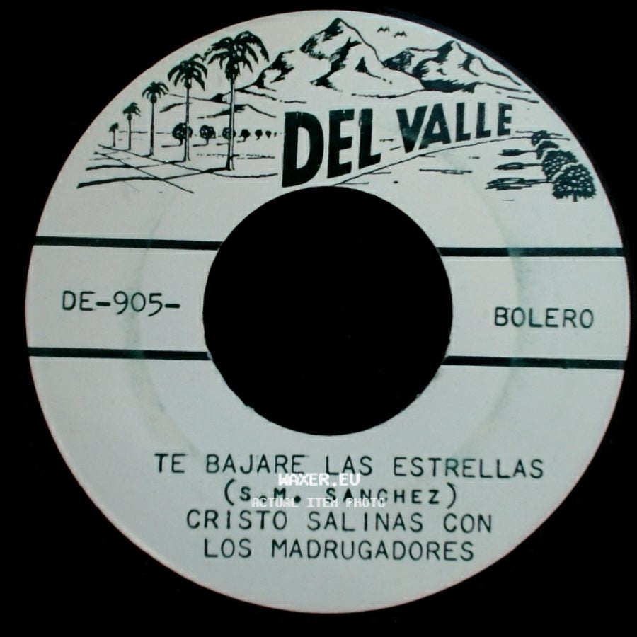 Cristo Salinas Con Los Madrugadores - Te Bajare Las Estrellas / Porque No Me Comprendes side A