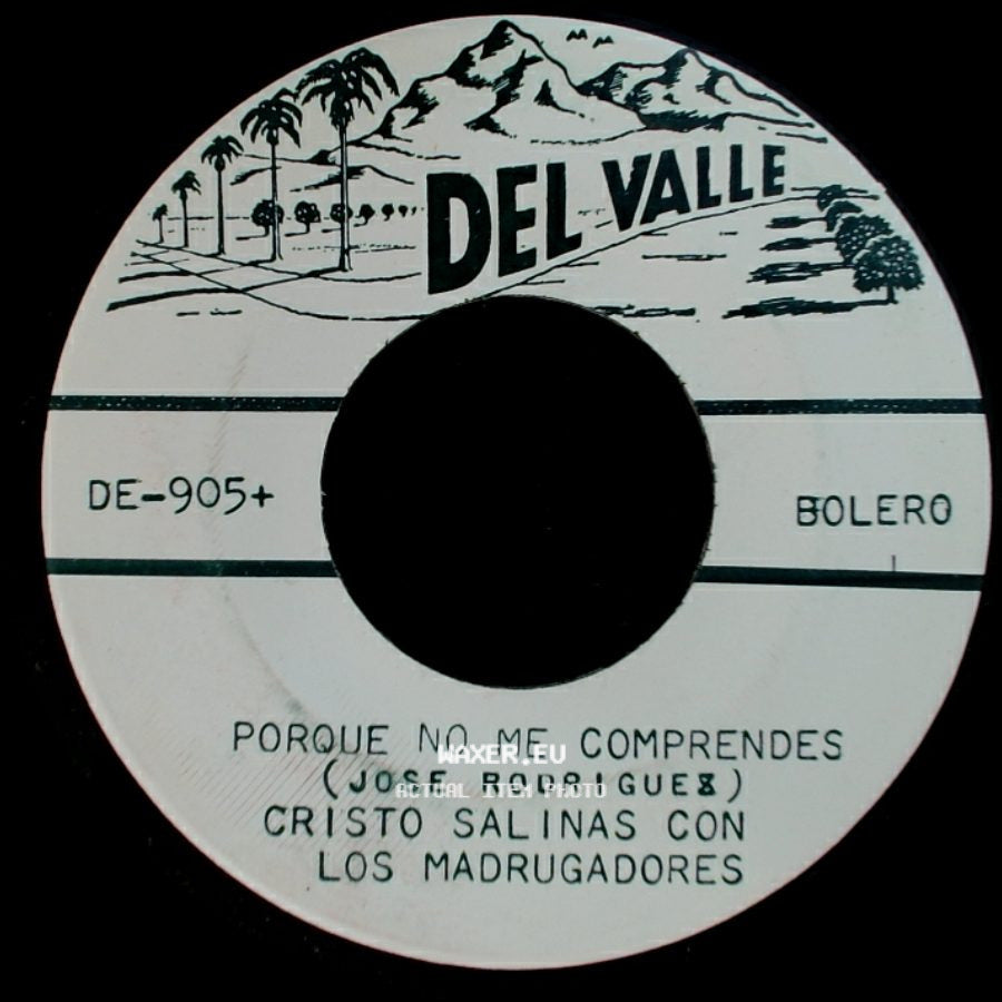 Cristo Salinas Con Los Madrugadores - Porque No Me Comprendes / Te Bajare Las Estrellas side A