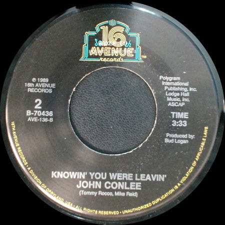John Conlee - Don't Get Me Started / Knowin' You Were Leavin' side B