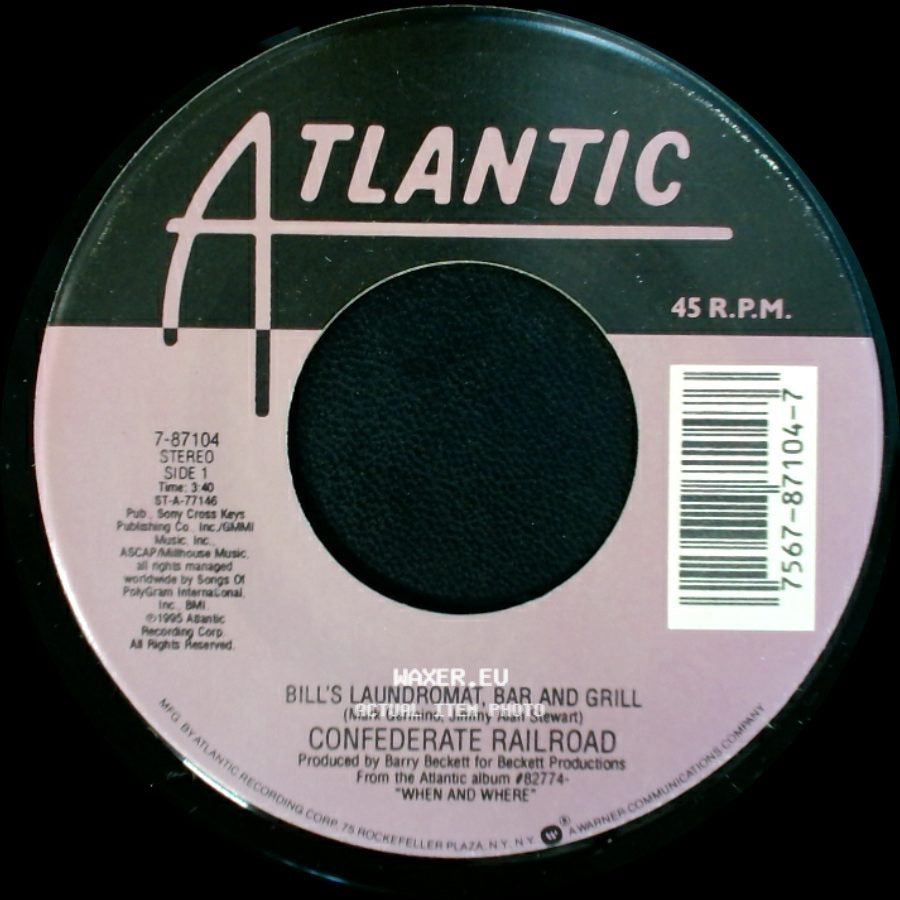 Confederate Railroad - Bill's Laundromat, Bar And Grill / When And Where side A